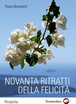 Novanta ritratti della felicità