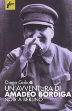 Un'avventura di Amadeo Bordiga