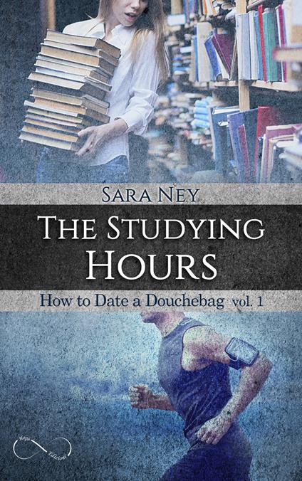 The studying hours. Ediz. italiana - Sara Ney - copertina