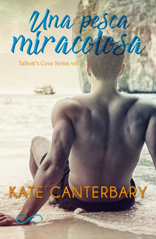Una pesca miracolosa. Talbott's Cove series. Vol. 1 - Kate Canterbary - copertina