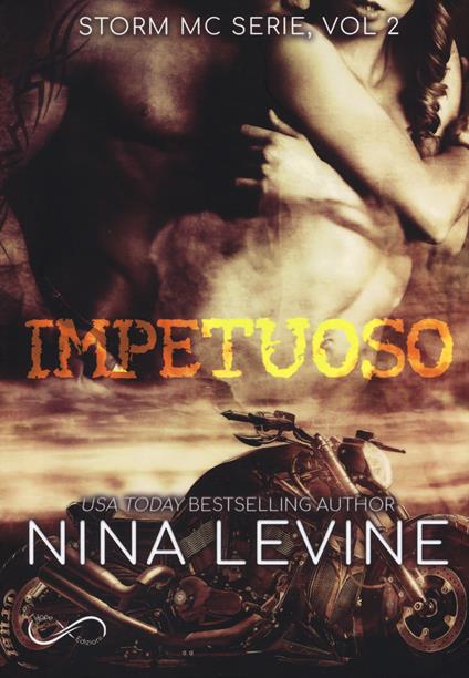 Impetuoso. Storm MC. Vol. 2 - Nina Levine - copertina