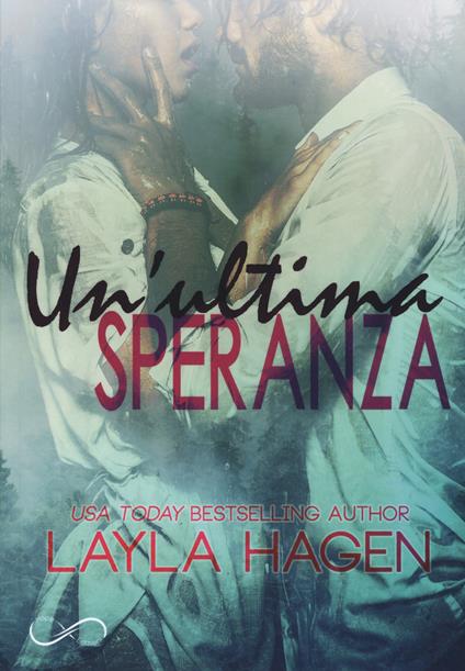 Un' ultima speranza - Layla Hagen - copertina