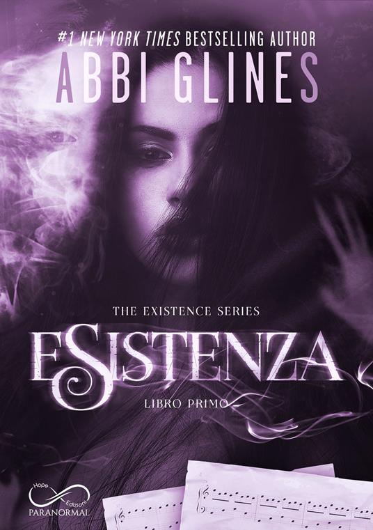 Esistenza. The Existence series. Vol. 1 - Abbi Glines - copertina