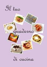 Il tuo quaderno di cucina