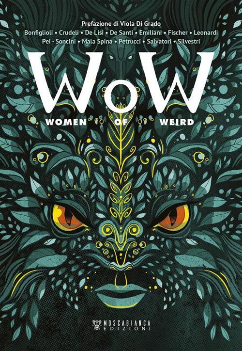 W.o.W. Women of Weird. Ediz. italiana - Luca Mazza - ebook