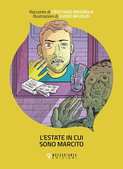 L' estate in cui sono marcito - Cristiano Brignola,Guido Brualdi - ebook