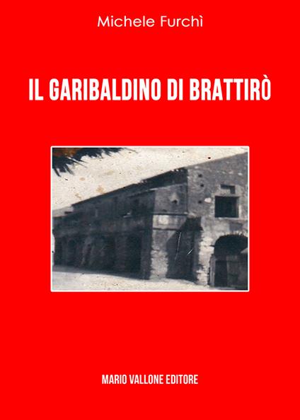 Il garibaldino di Brattirò - Michele Furchì - copertina