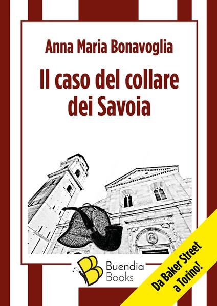 Il caso del collare dei Savoia - Anna Maria Bonavoglia - copertina