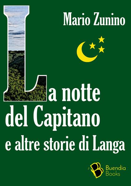 La notte del Capitano e altre storie di Langa - Mario Zunino - copertina