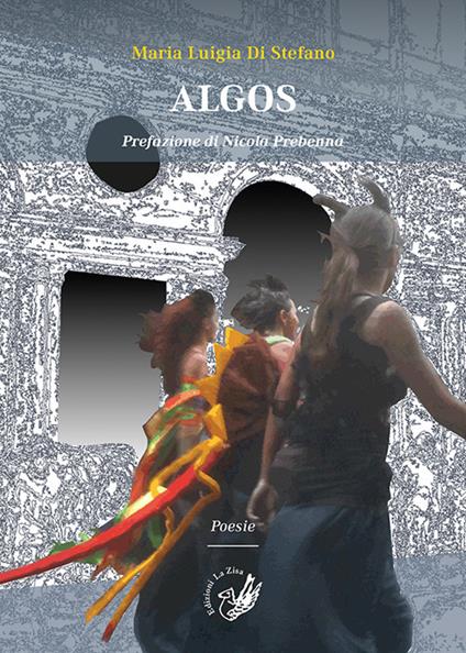 Algos. Poesie - Maria Luigia Di Stefano - copertina