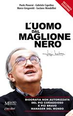 L'uomo dal maglione nero. Biografia non autorizzata del più coraggioso e più bravo manager del mondo