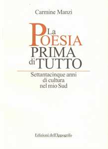 Image of La poesia prima di tutto. Settantacinque anni di cultura nel mio Sud