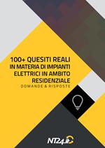 100+ quesiti reali in materia di impianti elettrici in ambito residenziale. Domande & risposte