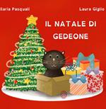 Il Natale di Gedeone. Ediz. illustrata