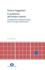 Il problema del tempo umano. Le biblioteche di Adriano Olivetti