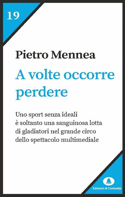 A volte occorre perdere - Pietro Paolo Mennea - copertina