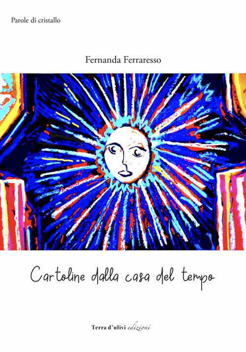 Cartoline dalla casa del tempo - Fernanda Ferraresso - copertina