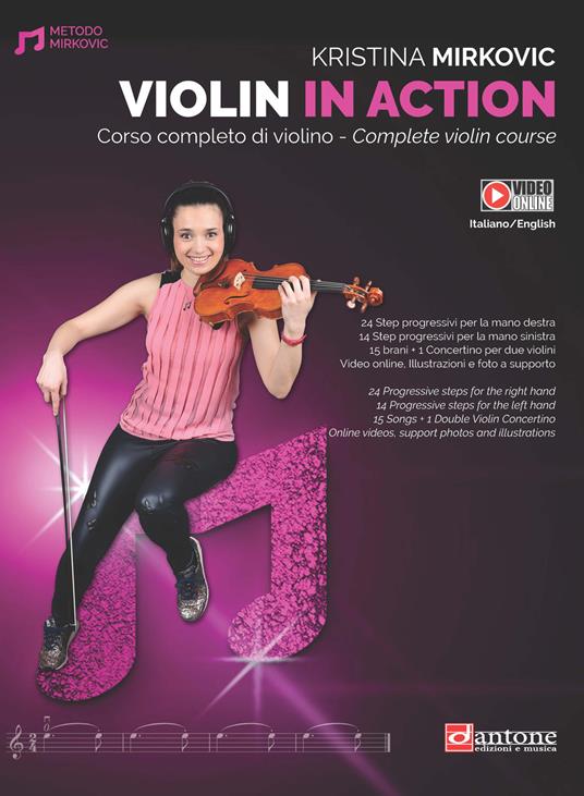 Violin in action. Corso completo di violino. Ediz. italiana e inglese -  Kristina Mirkovic - Libro - Dantone Edizioni e Musica - | IBS