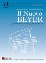 Il nuovo Beyer. Scuola preparatoria allo studio del pianoforte, Op. 101. Riscritto e revisionato secondo la didattica contemporanea