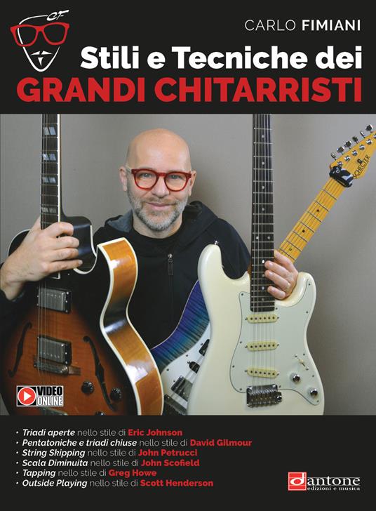 Stili e tecniche dei grandi chitarristi. Metodo - Carlo Fimiani - Libro -  Dantone Edizioni e Musica - | IBS