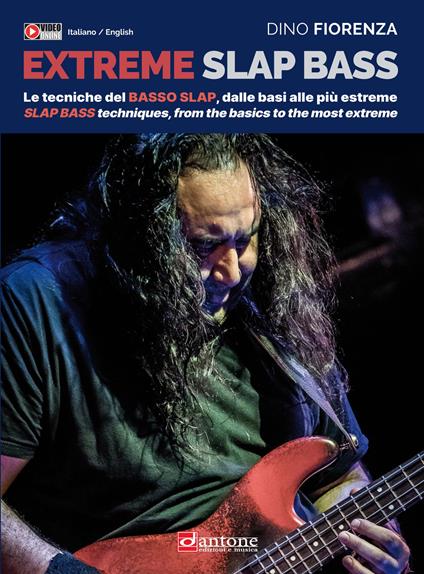 Extreme slap bass. Le tecniche del basso Slap, dalle basi alle più estreme-Slap Bass techniques, from the basics to the most extreme. Con Video - Dino Fiorenza - copertina