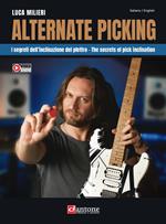 Alternate picking. I segreti dell’inclinazione del plettro-The secrets of pick inclination. Con video online