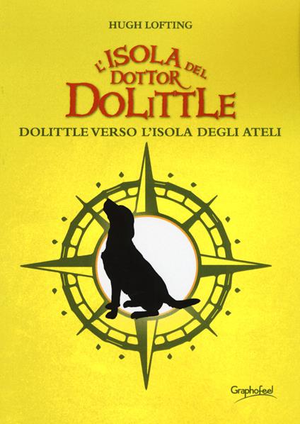 L' isola del dottor Dolittle. Dolittle verso l'isola degli Ateli - Hugh Lofting - copertina