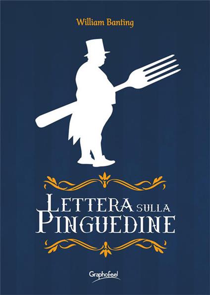 Lettera sulla pinguedine - William Banting,Fabiana Errico - ebook