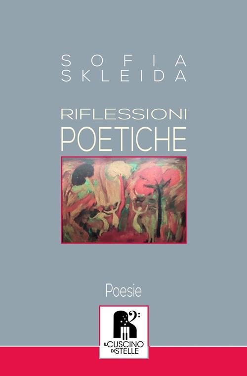 Riflessioni poetiche. Scutum fidei - Sofia Skleida - copertina