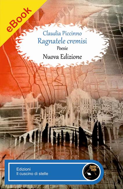 Ragnatele cremisi - Claudia Piccinno - ebook