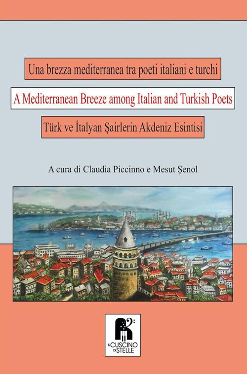 Una brezza mediterranea tra poeti italiani e turchi. Ediz. italiana, turca e inglese - copertina