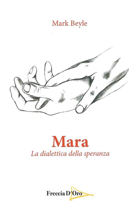 Mara la dialettica della speranza - Mark Beyle - copertina