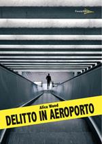 Delitto in aeroporto