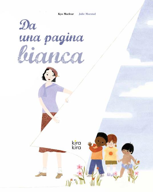 Da una pagina bianca. Ediz. a colori - Kyo MacLear - copertina