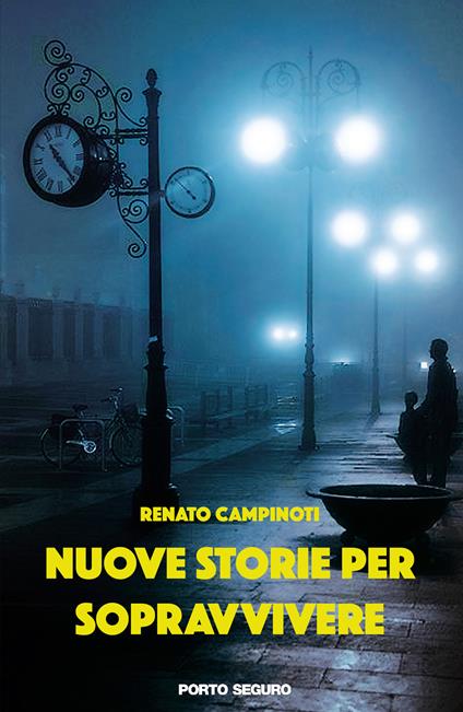 Nuove storie per sopravvivere - Renato Campinoti - copertina