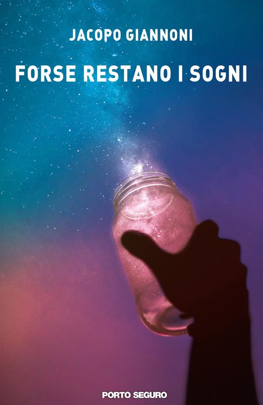 Forse restano i sogni - Jacopo Giannoni - copertina