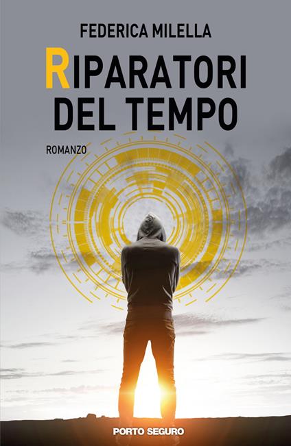 Riparatori del tempo - Federica Milella - copertina