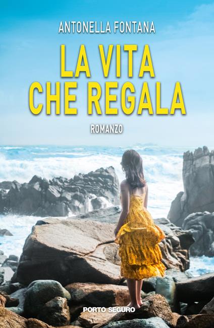 La vita che regala - Antonella Fontana - copertina