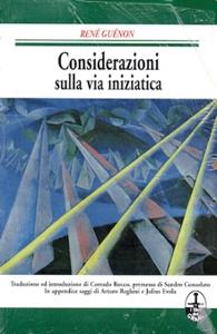 Considerazioni sulla via iniziatica - René Guénon - copertina