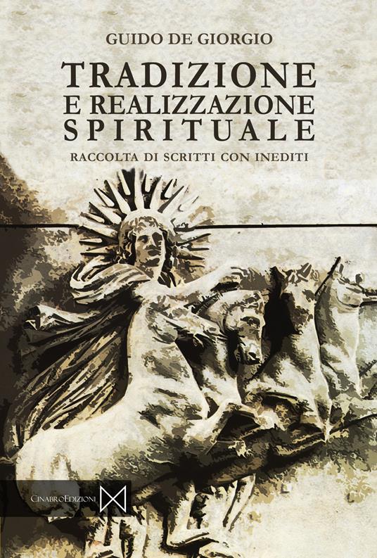 Tradizione e realizzazione spirituali - Guido De Giorgio - copertina