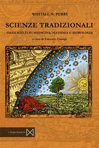 Image of Scienze tradizionali. Saggi scelti su medicina, alchimia e astrologia