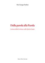 Dalla parola alla parola. Lettura della Scrittura nello Spirito Santo