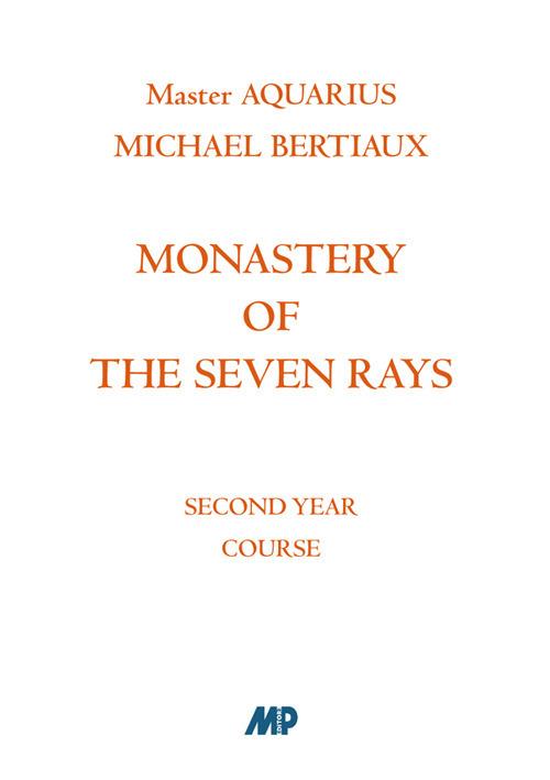 Monastery of the Seven Rays. Second year course - Michael Bertiaux - copertina