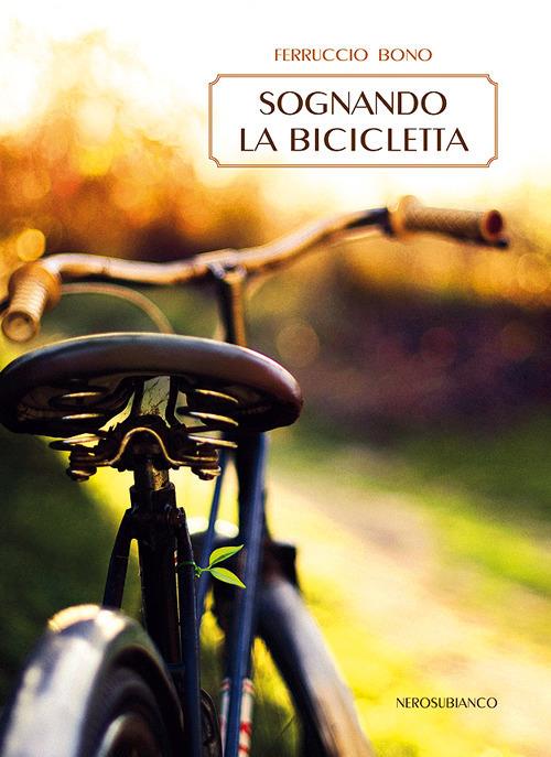 Sognando la bicicletta - Ferruccio Bono - copertina