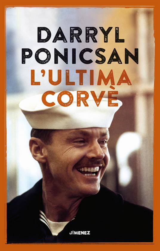 L' ultima corvè - Darryl Ponicsan - copertina