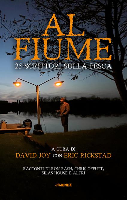 Al fiume. 25 scrittori sulla pesca - copertina