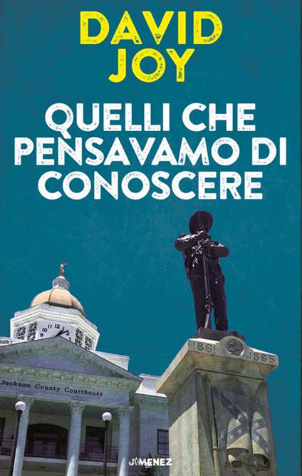 Quelli che pensavamo di conoscere - David Joy - copertina