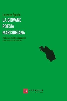 La giovane poesia marchigiana - Lorenzo Spurio - copertina