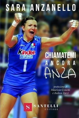 Chiamatemi ancora Anza - Sara Anzanello - copertina