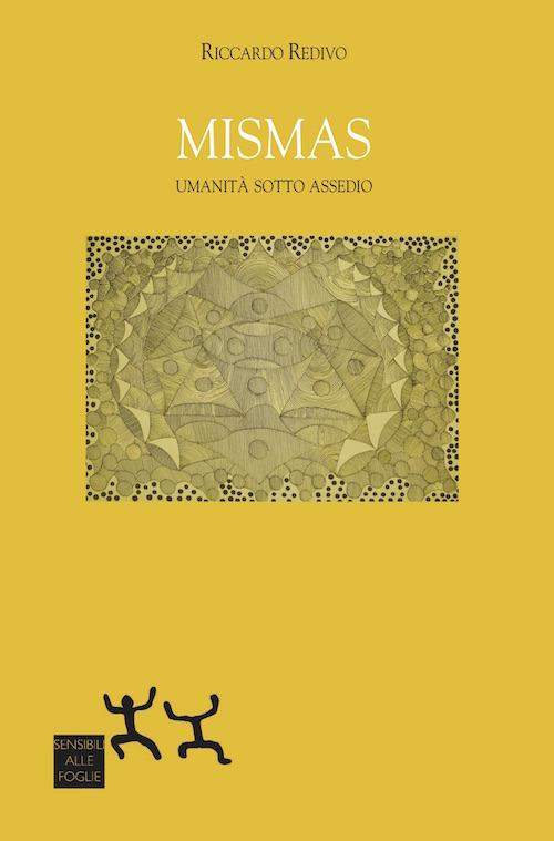 Mismas. Umanità sotto assedio - Riccardo Redivo - copertina